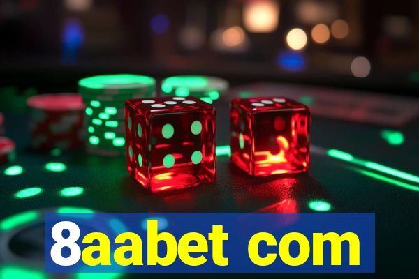 8aabet com